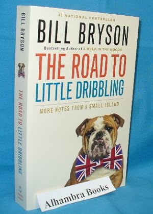 Seller image for The Road to Little Dribbling : More Notes from a Small Island for sale by Alhambra Books
