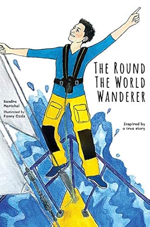 Bild des Verkufers fr The Round the World Wanderer: Inspired by a true story zum Verkauf von WeBuyBooks