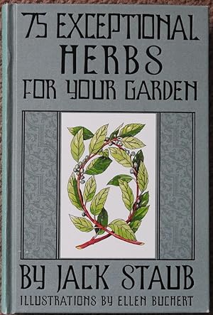 75 Exceptional Herbs for Your Garden