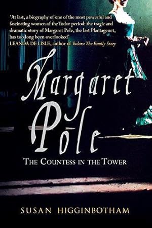 Bild des Verkufers fr Margaret Pole: The Countess in the Tower zum Verkauf von WeBuyBooks