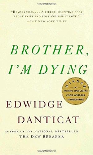 Imagen del vendedor de Brother, I'm Dying: National Book Award Finalist (Vintage Contemporaries) a la venta por WeBuyBooks