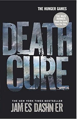 Seller image for The Death Cure: book 3 in the multi-million bestselling Maze Runner series, now a major movie for sale by WeBuyBooks