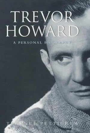 Seller image for Trevor Howard: A Personal Biography for sale by WeBuyBooks