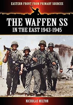 Bild des Verkufers fr The Waffen SS - In the East 1943-1945 zum Verkauf von WeBuyBooks 2