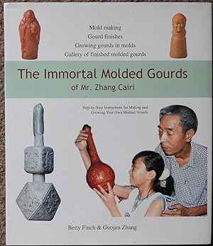 The Immortal Molded Gourds of Mr. Zhang Cairi