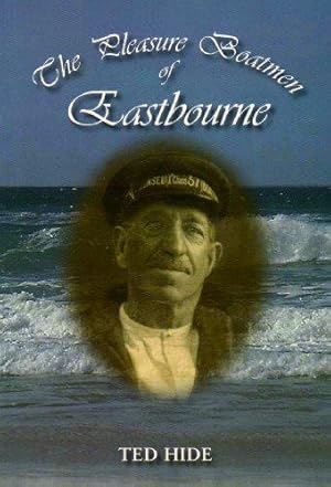 Imagen del vendedor de The Pleasure Boatmen of Eastbourne a la venta por WeBuyBooks