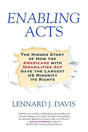 Immagine del venditore per Enabling Acts: The Hidden Story of How the Americans with Disabilities Act Gave the Largest Us Minority its Rights venduto da WeBuyBooks