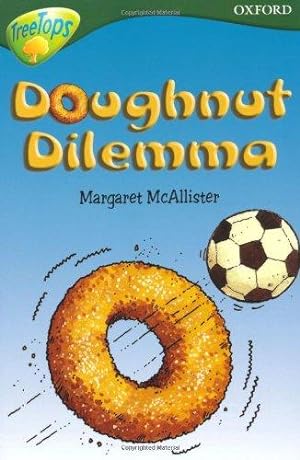 Seller image for Oxford Reading Tree: Level 12: TreeTops More Stories C: Doughnut Dilemma for sale by WeBuyBooks