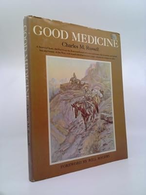 Bild des Verkufers fr Good Medicine: The Illustrated Letters of Charles M. Russell zum Verkauf von ThriftBooksVintage