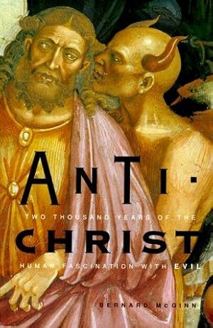Seller image for Antichrist: Two Thousand Years of the Human Fascination with Evil for sale by WeBuyBooks