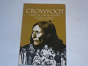 Bild des Verkufers fr Crowfoot. Chief of the Blackfeet. zum Verkauf von Der-Philo-soph