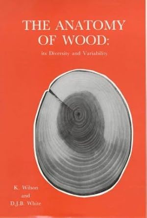 Bild des Verkufers fr The Anatomy of Wood zum Verkauf von WeBuyBooks