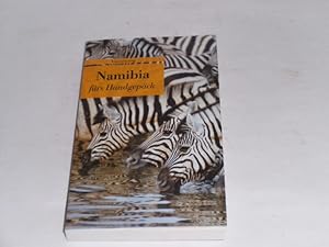Bild des Verkufers fr Namibia frs Handgepck. Geschichten und Berichte - Ein Kulturkompass. zum Verkauf von Der-Philo-soph