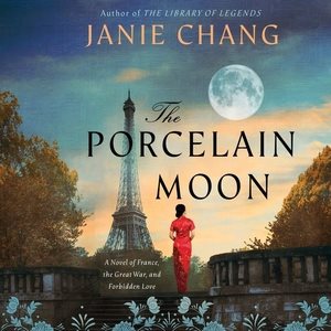 Immagine del venditore per Porcelain Moon : A Novel of France, the Great War, and Forbidden Love venduto da GreatBookPrices