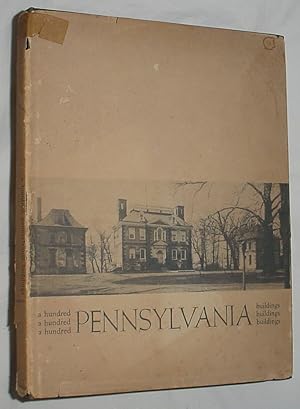 Imagen del vendedor de A Hundred Pennsylvania Buildings a la venta por R Bryan Old Books