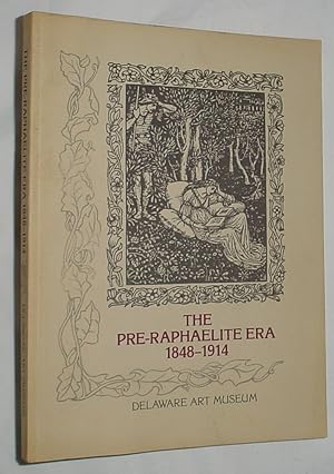 Seller image for The Pre-Raphaelite Era 1848 - 1914 for sale by R Bryan Old Books