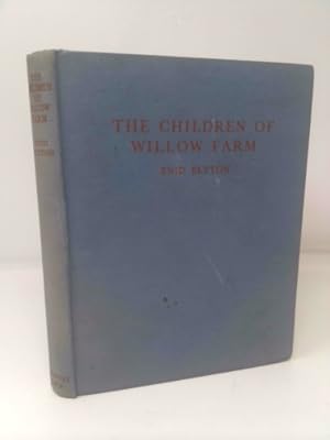 Seller image for The children of Willow Farm: a tale of life on a farm for sale by ThriftBooksVintage