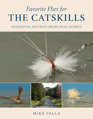 Bild des Verkufers fr Favorite Flies For THE CATSKILLS zum Verkauf von Fireside Angler