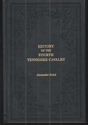 Seller image for History of the Fourth Tennessee Cavalry for sale by Elder's Bookstore