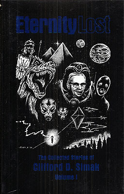 Seller image for Eternity Lost: The Collected Stories of Clifford D. Simak Volume 1 for sale by Ziesings