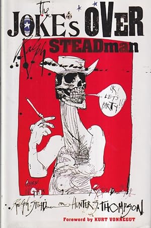 Seller image for The Joke's Over: Ralph Steadman on Hunter S. Thompson for sale by Ziesings