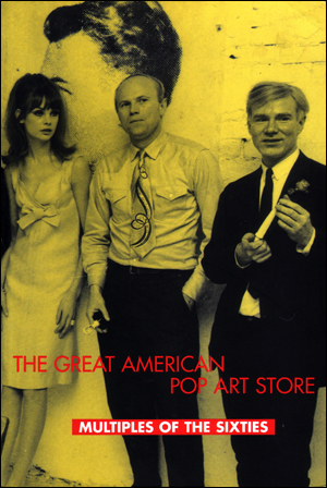 Image du vendeur pour The Great American Pop Art Store : Multiples of the Sixties [Second Edition] mis en vente par Specific Object / David Platzker