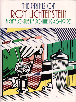 Immagine del venditore per The Prints of Roy Lichtenstein : A Catalogue Raisonn 1948 - 1993 [First Edition] venduto da Specific Object / David Platzker