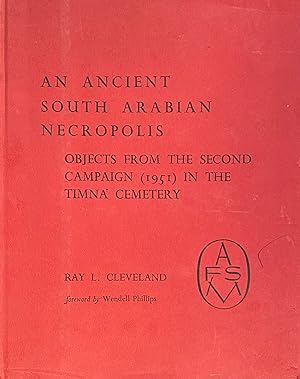 Seller image for An Ancient South Arabian Necropolis. Objects From The Second Campaign (1951) In the Timna Cemetery. for sale by FOLIOS LIMITED