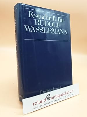 Bild des Verkufers fr Festschrift fr Rudolf Wassermann zum sechzigsten (60.) Geburtstag zum Verkauf von Roland Antiquariat UG haftungsbeschrnkt