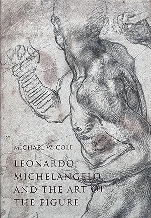 Image du vendeur pour Leonardo, Michelangelo, and the Art of the Figure mis en vente par Object Relations, IOBA