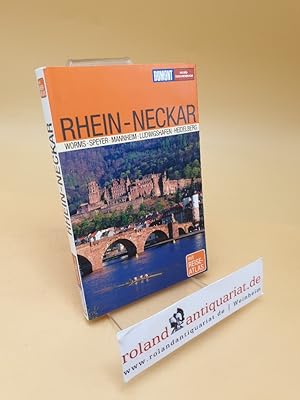 Rhein-Neckar : [Worms, Speyer, Mannheim, Ludwigshafen, Heidelberg ; mit Reise-Atlas]