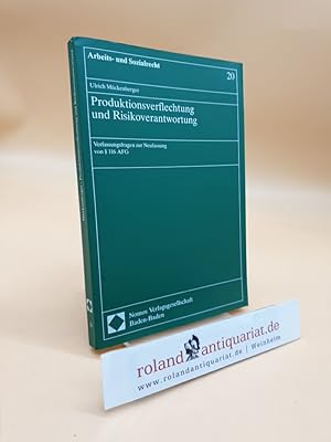 Bild des Verkufers fr Produktionsverflechtung und Risikoverantwortung. Verfassungsfragen zur Neufassung von  116 AFG. (Arbeits- und Sozialrecht, Band 20) zum Verkauf von Roland Antiquariat UG haftungsbeschrnkt