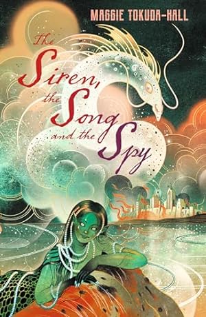 Seller image for The Siren, the Song and the Spy for sale by WeBuyBooks