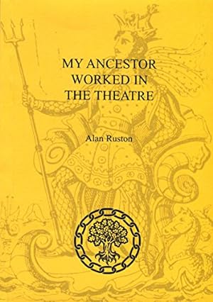 Seller image for My Ancestor Worked in the Theatre for sale by WeBuyBooks