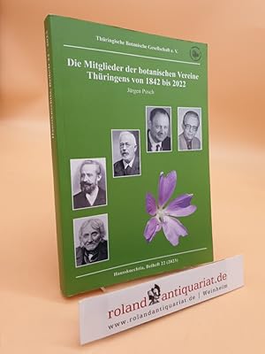 Die Mitglieder der botanischen Vereine Thüringens von 1842 bis 2022 (Hausknechtia, Beiheft 22)