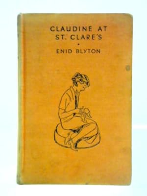 Imagen del vendedor de Claudine At St. Clare's a la venta por World of Rare Books