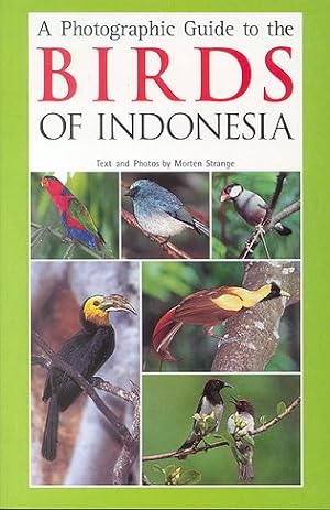 Imagen del vendedor de A photographic guide to the birds of Indonesia. a la venta por Andrew Isles Natural History Books