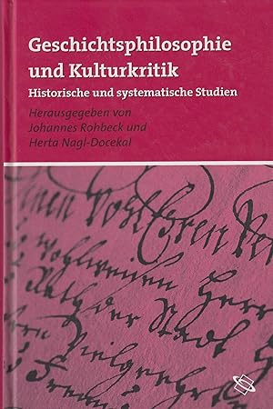 Bild des Verkufers fr Geschichtsphilosophie und Kulturkritik Historische und systematische Studien zum Verkauf von Leipziger Antiquariat