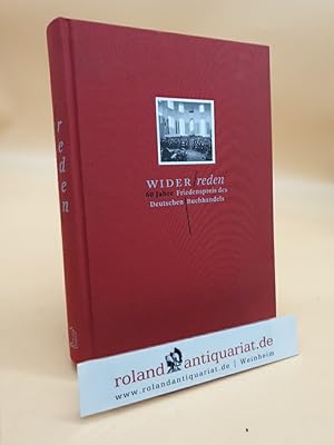 Bild des Verkufers fr Widerreden. 60 Jahre Friedenspreis des Deutschen Buchhandels. zum Verkauf von Roland Antiquariat UG haftungsbeschrnkt