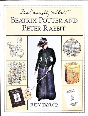 Seller image for That Naughty Rabbit: Beatrix Potter and Peter Rabbit (Signed) for sale by Liberty Book Store ABAA FABA IOBA