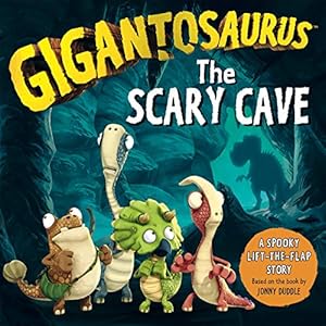 Seller image for Gigantosaurus - The Scary Cave: A spooky lift-the-flap adventure for Halloween! for sale by WeBuyBooks