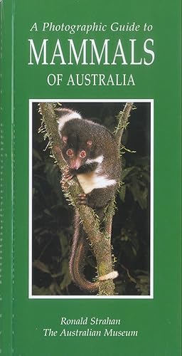 Bild des Verkufers fr A photographic guide to mammals of Australia. zum Verkauf von Andrew Isles Natural History Books