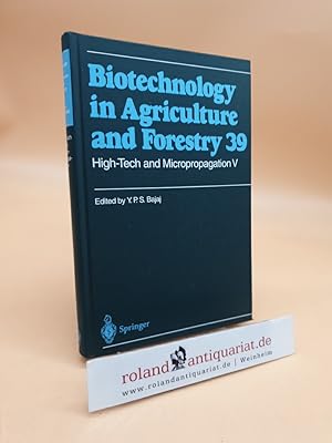 High-Tech and Micropropagation V (Biotechnology in Agriculture and Forestry, Band 39)