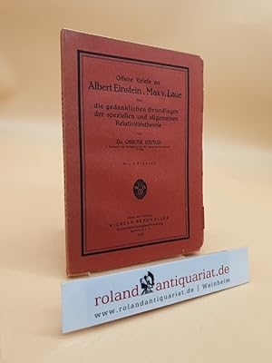 Bild des Verkufers fr Offene Briefe an Albert Einstein und Max von Laue ber die gedanklichen Grundlagen der Speziellen und allgemeinen Relativittstheorie. zum Verkauf von Roland Antiquariat UG haftungsbeschrnkt