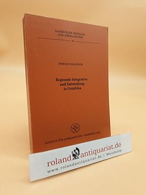 Regionale Integration und Entwicklung in Ostafrika (Hamburger Beiträge zur Afrika-Kunde, 38)