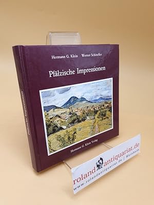 Image du vendeur pour Pflzische Impressionen ; Dichter und Maler aus fnf Jahrhunderten sehen die Pfalz ; (ISBN: 3921797241) mis en vente par Roland Antiquariat UG haftungsbeschrnkt