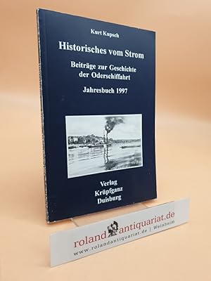 Historisches vom Strom. Beiträge zur Geschichte der Oderschiffahrt. Jahresbuch 1997.