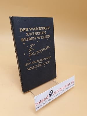 Bild des Verkufers fr Der Wanderer zwischen beiden Welten - ein Kriegserlebnis zum Verkauf von Roland Antiquariat UG haftungsbeschrnkt