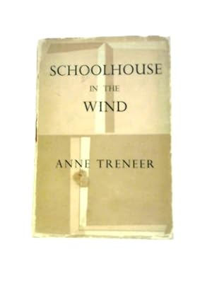 Seller image for School House In The Wind (Travellers' Library) for sale by World of Rare Books