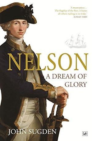Image du vendeur pour Nelson: A Dream of Glory mis en vente par WeBuyBooks